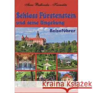 Zamek Książ i okolice Przewodnik wer.niem BĘDKOWSKA-KARMELITA ANNA, JANKOWSKI KAZIMIERZ 9788362194377 ALKAZAR - książka