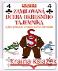 Zamilovaná dcera okresního tajemníka a jiné případy venkovského advokáta TomÃ¡Å¡ Plavec 9788087105559 Beletris - książka