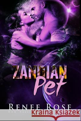 Zandian Pet: An Alien Warrior Romance Renee Rose 9781981145829 Createspace Independent Publishing Platform - książka