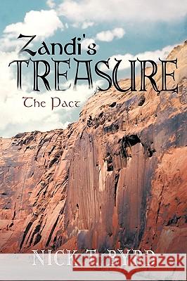 Zandi's Treasure: The Pact Nick T Byrd 9781426935046 Trafford Publishing - książka