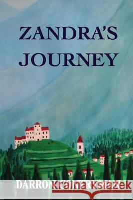 Zandra's Journey Darron Contryman Darron Contryman 9780989526319 Darron Contryman - książka