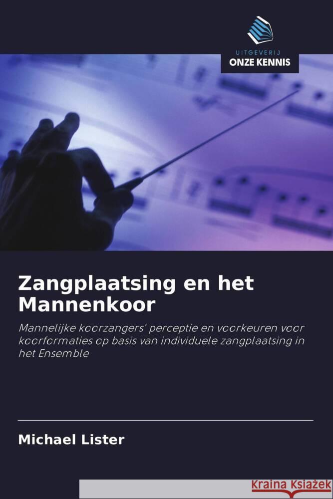 Zangplaatsing en het Mannenkoor Lister, Michael 9786202901208 Uitgeverij Onze Kennis - książka