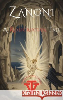 Zanoni: A Rosicrucian Tale Edward Bulwer Lytton Lytton Travis Trinca 9781764211864 Temple & Vault Press - książka
