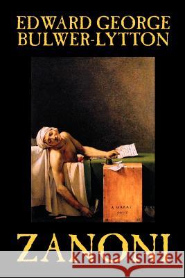 Zanoni by Edward Bulwer-Lytton, Body, Mind & Spirit: Hermetism & Rosicrucianism Bulwer-Lytton, Edward George 9781592248414 Borgo Press - książka