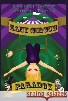 Zany Circus: Paradox Nanci Nott Xanthe Turner 9780648130147 Turner Books - książka