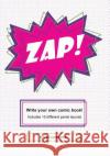 Zap!: Write your own comic book! Maple Lake Press 9781539504375 Createspace Independent Publishing Platform