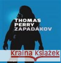 Zapadákov Thomas Perry 9788025733042 Argo - książka