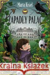 Zapadły pałac Marta Kisiel 9788368371796 Wydawnictwo Mięta - książka