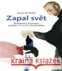 Zapal svět Louis de Wohl 9788074124624 Refugium Velehrad-Roma - książka