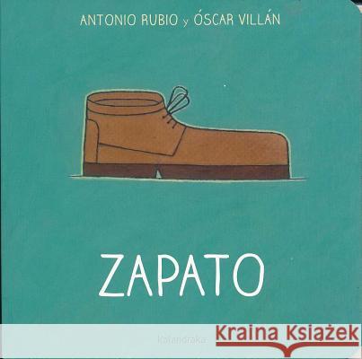 Zapato Antonio Rubio 9788492608775 Kalandraka - książka