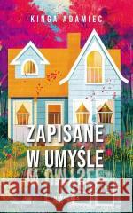 Zapisane w umyśle Kinga Adamiec 9788383736532 Novae Res - książka
