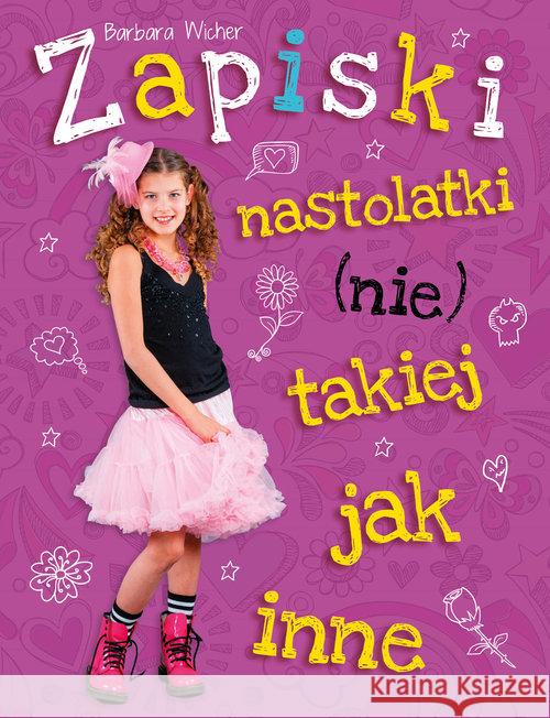 Zapiski nastolatki (nie) takiej jak inne w.2014 Wicher Barbara 9788379150144 Skrzat - książka
