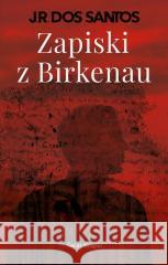 Zapiski z Birkenau Jose Rodrigues dos Santos 9788368283624 Świat Książki - książka