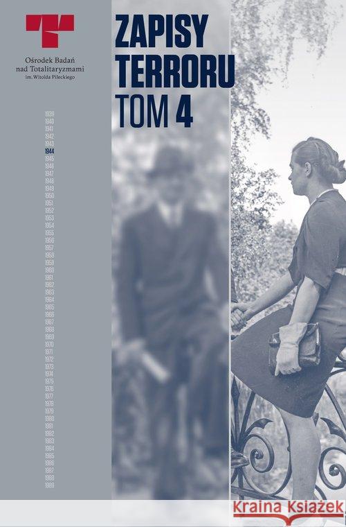 Zapisy Terroru T.4 Zbrodnie niemieckie w...  9788395126802 Ośrodek Badań nad Totalitaryzmami im. Witold  - książka
