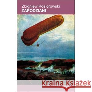 Zapodziani Zbigniew Kosiorowski 9788366759428 Forma - książka