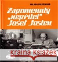 Zapomenutý nepřítel Josef Josten Milada Polišenská 9788072774326 Libri - książka