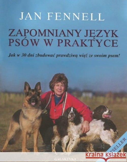 Zapomniany język psów w praktyce w.2014 Fennell Jan 9788375793147 Galaktyka - książka