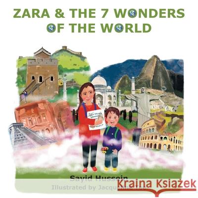 Zara & the 7 Wonders of the World Sayid Hussein 9781839758409 Grosvenor House Publishing Limited - książka