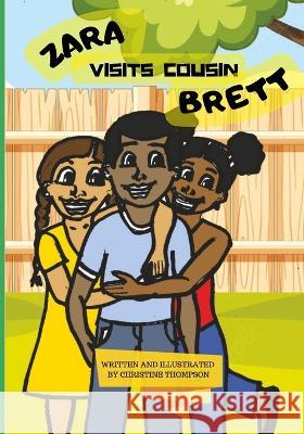 Zara Visits Cousin Brett Christine Thompson   9798370540424 Independently Published - książka