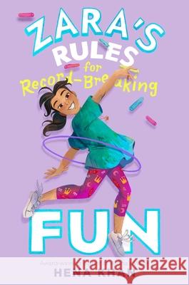 Zara's Rules for Record-Breaking Fun Khan, Hena 9781534497597 Salaam Reads / Simon & Schuster Books for You - książka