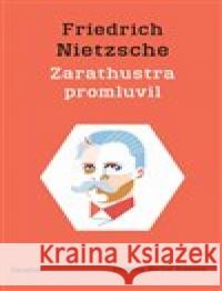 Zarathustra promluvil / Also sprach Zarathustra Friedrich Nietzsche 9788076453852 Dauphin - książka