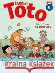 Żarciki Toto T.6 As dowcipu Thierry Coppee 9788368085402 MD Creative - książka