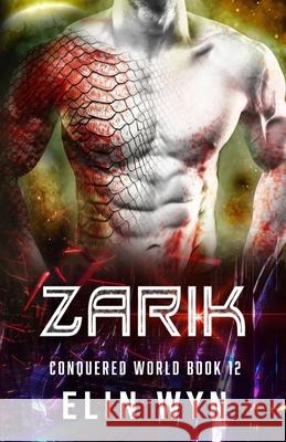 Zarik: Science Fiction Adventure Romance Elin Wyn 9781940924618 Clock Walk Press - książka