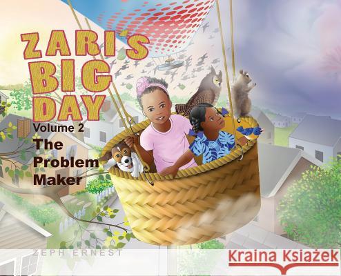 Zari's Big Day, Volume 2: The Problem Maker Zeph Ernest   9780578459486 Ze Graphics Inc. - książka