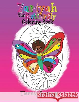 Zariyah the Butterfly Coloring Book Tierney Bourage Travis Thompson 9780578958316 Tierney Bourage - książka