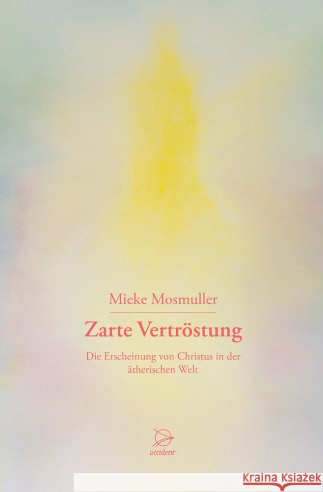 Zarte Vertröstung Mosmuller, Mieke 9783946699200 Occident Verlag - książka