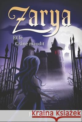 Zarya et le Crâne maudit Goyette, Jp 9781690188933 Independently Published - książka