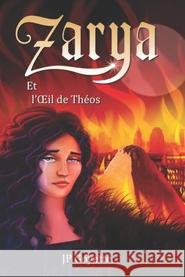Zarya et l'OEil de Théos Goyette, Jp 9781655620942 Independently Published - książka