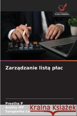 Zarządzanie listą plac Preetha P Arathy Mp Sangeetha Lakshman 9786630332438 Wydawnictwo Nasza Wiedza - książka