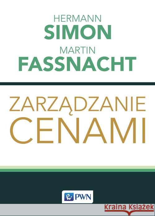 Zarządzanie cenami Simon Hermann Fassnacht Martin 9788301207724 Wydawnictwo Naukowe PWN - książka