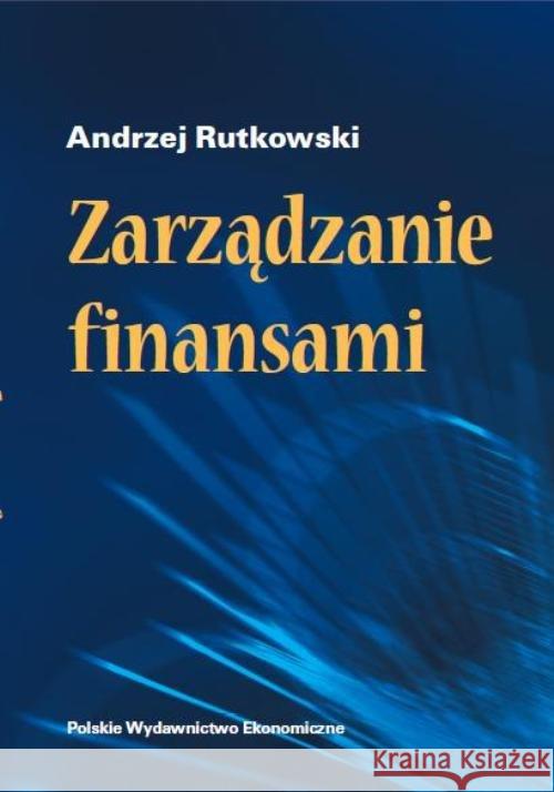 Zarządzanie finansami Rutkowski Andrzej 9788320822250 PWE - książka