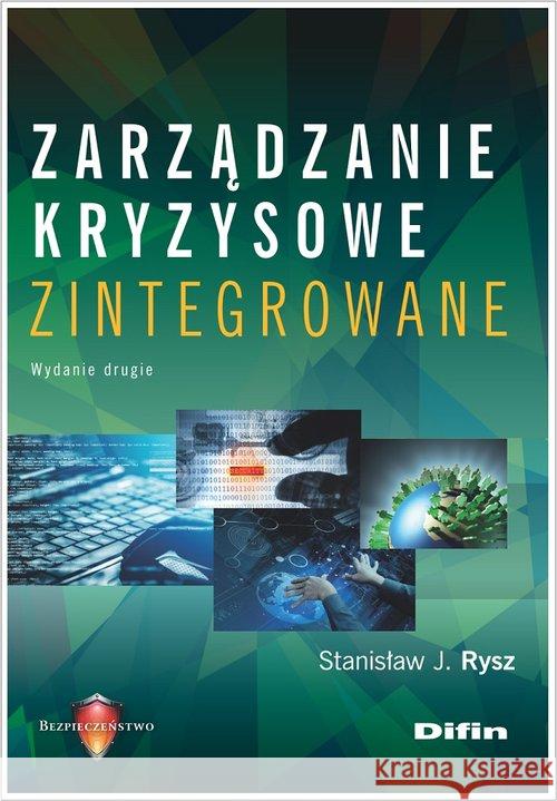 Zarządzanie kryzysowe zintegrowane w.2 Rysz Stanisław J. 9788380858817 Difin - książka