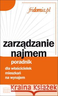 Zarządzanie najmem. Poradnik dla właścicielek... Muturi Sławek 9788362304271 Studio Emka - książka