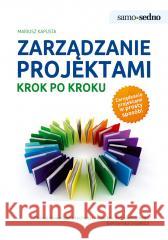 Zarządzanie projektami krok po kroku Mariusz Kapusta 9788367212373 Samo Sedno - książka