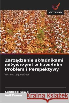 Zarzadzanie skladnikami odzywczymi w bawelnie: Problem i Perspektywy Rawal, Sandeep, Kumar, Anil 9786208751104 Wydawnictwo Nasza Wiedza - książka