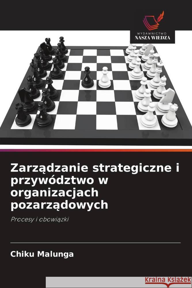 Zarzadzanie strategiczne i przywództwo w organizacjach pozarzadowych Malunga, Chiku 9786203337716 Wydawnictwo Nasza Wiedza - książka