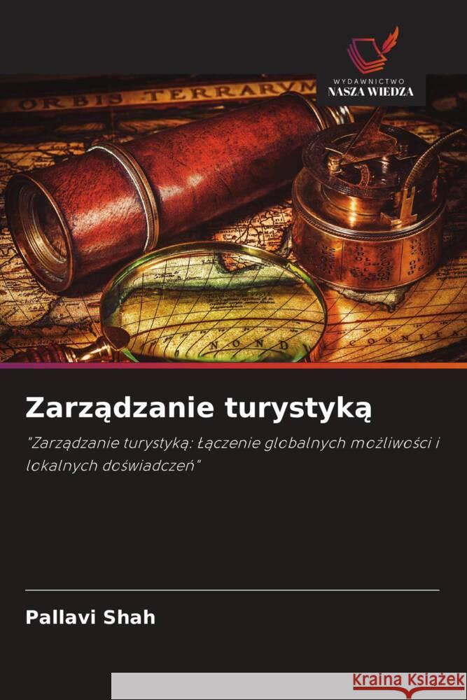 Zarządzanie turystyką Pallavi Shah 9786208612238 Wydawnictwo Nasza Wiedza - książka