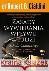 Zasady wywierania wpływu na ludzi Robert B. Cialdini, Ph.D. 9788383222561 One Press / Helion - książka