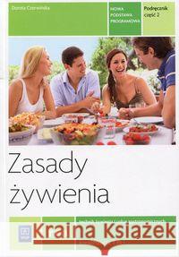 Zasady żywienia cz.2 Kwalifikacja T.15.1 REA-WSiP Czerwińska Dorota 9788302150449 WSiP - książka