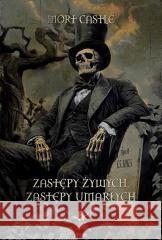 Zastępy żywych, zastępy umarłych Mort Castle 9788367735414 Planeta Czytelnika - książka