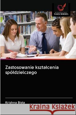 Zastosowanie ksztalcenia spóldzielczego Krishna Bista 9786202947152 Wydawnictwo Nasza Wiedza - książka