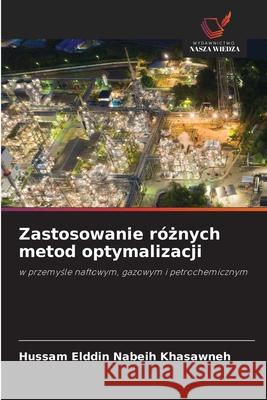 Zastosowanie r?żnych metod optymalizacji Hussam Elddin Nabeih Khasawneh 9786208921873 Wydawnictwo Nasza Wiedza - książka