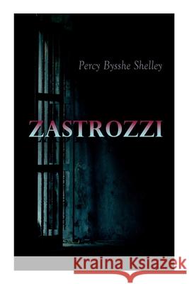 Zastrozzi: Gothic Novel Percy Bysshe Shelley 9788027305698 e-artnow - książka