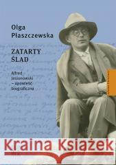 Zatarty ślad Olga Płaszczewska 9788365350909 Arcana - książka