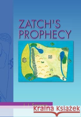 Zatch's Prophecy J J Sarama   9781465384119 Xlibris Corporation - książka