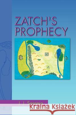 Zatch's Prophecy J J Sarama   9781465355973 Xlibris Corporation - książka